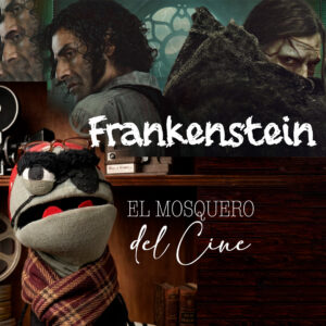 Lee más sobre el artículo FRANKENSTEIN