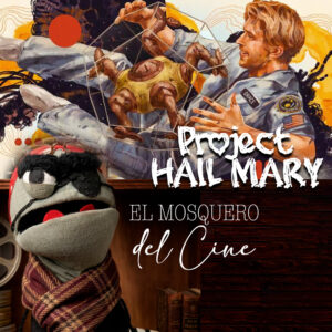 Lee más sobre el artículo PROJECT HAIL MARY